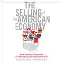 The Selling of the American Economy by Micheline Maynard